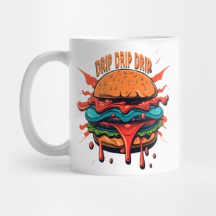 The Burger - DRIP DRIP DRIP Mug